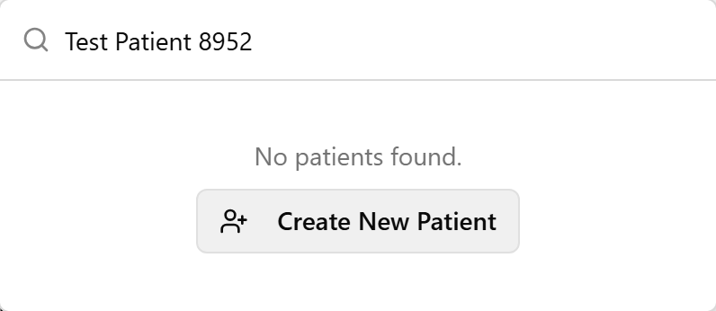 The Patient dropdown after typing an unknown name, showing the Create New Patient button.
